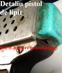 Detaliu pistol de lipit